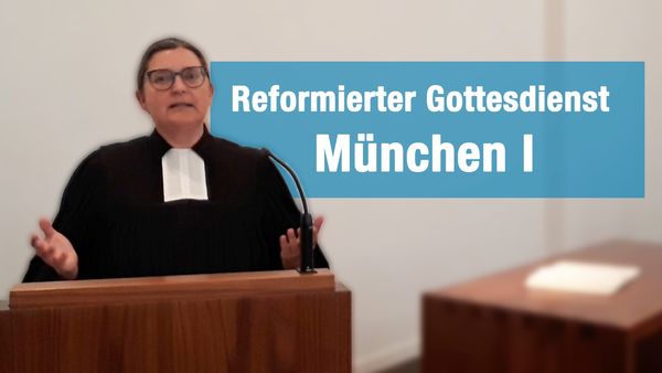 Gottesdienst in der Ev.-ref. Kirchengemeinde München