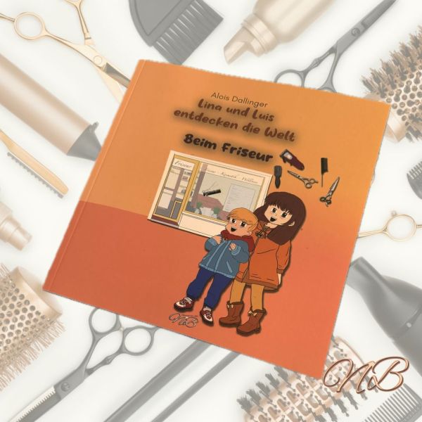 Institut Alois Dallinger, Buchvorstellung Lina und Luis entdecken die Welt -- Beim Friseur
