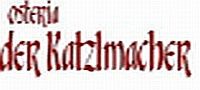 Osteria der Katzlmacher Osteria der Katzlmacher