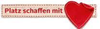Platz schaffen mit Herz Platz schaffen mit Herz